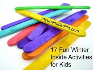 17 Fun Winter Inside Activities for Kids