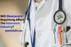 will obamacare negatively affect the insurance industry