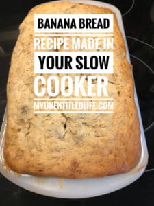 banana-bread-recipe-made-in-the-slow-cooker--my-unentitled-life